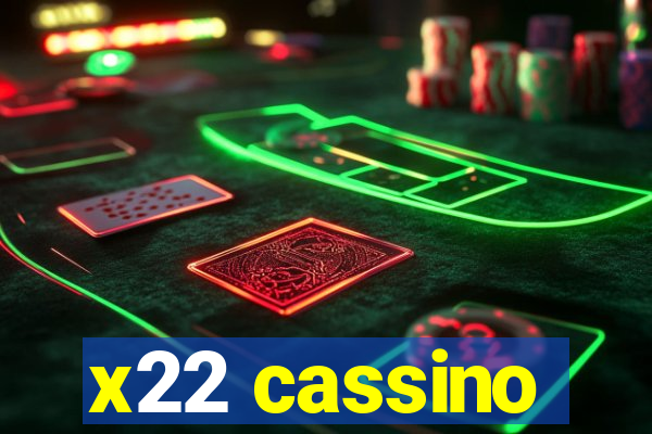 x22 cassino